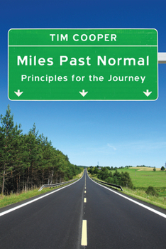 Hardcover Miles Past Normal: Principles for the Journey Book