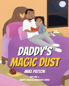 Paperback Daddy's Magic Dust Book