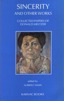 Paperback Sincerity and Other Works: Collected Papers of Donald Meltzer Book