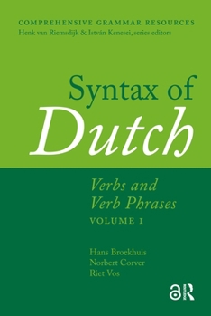 Hardcover Syntax of Dutch: Verbs and Verb Phrases. Volume 1 Book