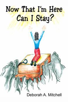 Paperback Now That I'm Here Can I Stay? Book