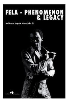 Paperback Fela -Phenomenon And Legacy Book