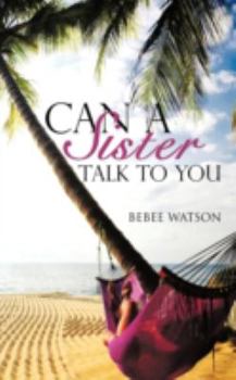 Paperback Can a Sister Talk to You Book