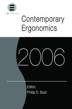 Contemporary Ergonomics 2006: Proceedings of the International Conference on Contemporary Ergonomics (Ce2006), 4-6 April 2006, Cambridge, UK