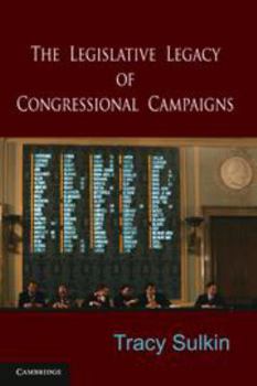 Electronics The Legislative Legacy of Congressional Campaigns Book