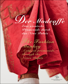 Hardcover The Fashion Monkey: A Staged Promenade Through the Neues Palais Book