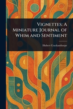 Paperback Vignettes: A Miniature Journal of Whim and Sentiment Book