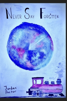 Paperback Never Say Forgotten: The Path Between the Stars Book