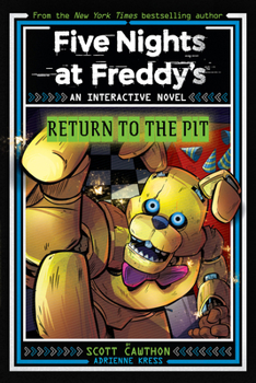 Paperback Five Nights at Freddy's: Return to the Pit (Interactive Novel #2) Book