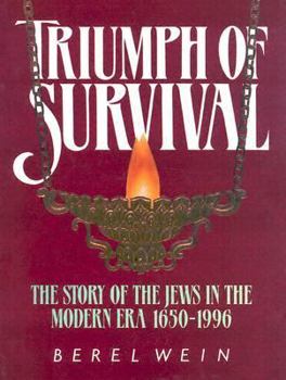 Hardcover Triumph of Survival: The Story of the Jews in the Modern Era 1650-1995 Book