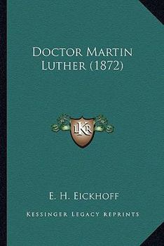 Paperback Doctor Martin Luther (1872) [German] Book