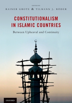 Hardcover Constitutionalism in Islamic Countries: Between Upheaval and Continuity Book