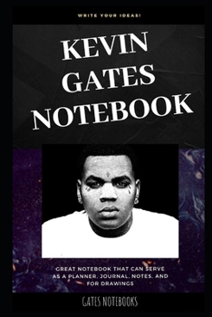 Paperback Kevin Gates Notebook: Great Notebook for School or as a Diary, Lined With More than 100 Pages. Notebook that can serve as a Planner, Journal Book