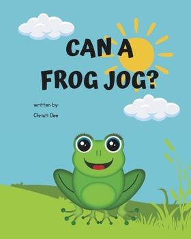 Paperback Can A Frog Jog? Book