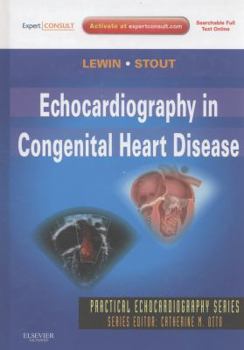 Echocardiography in Congenital Heart Disease (Practical Echocardiography)