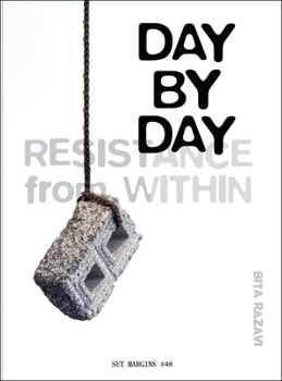 Paperback Bita Razavi: Day by Day: Resistance from Within Book