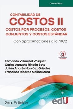 Contabilidad de costos II: Costos por procesos, costos conjuntos y costos estándar