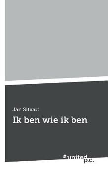 Ik Ben Wie Ik Ben