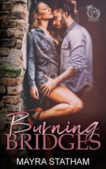 Burning Bridges - Book #1 of the Beech Grove