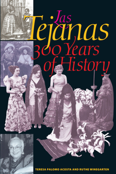 Paperback Las Tejanas: 300 Years of History Book