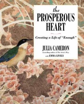Hardcover The Prosperous Heart: Creating a Life of "Enough" Book