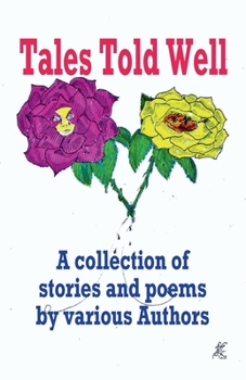 Tales Told Well (Kansas Writers Association Anthology)