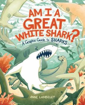 Library Binding Am I a Great White Shark?: A Graphic Guide to Sharks Book