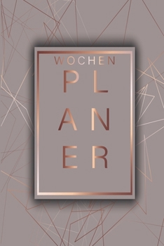 Paperback Wochenplaner: Januar bis Dezember 2020 - 1 Woche auf einen Blick - Monatsplaner Terminplaner und Kalender mit Checklisten und Notize [German] Book