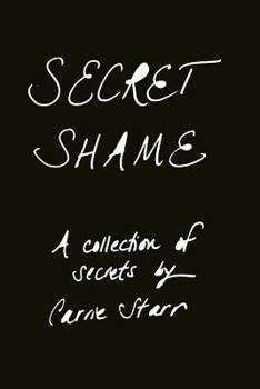 Paperback Secret Shame: Finding Freedom Through Telling the Truth Book