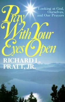 Paperback Pray with Your Eyes Open: Looking at God, Ourselves, and Our Prayers Book