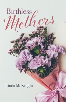 Paperback Birthless Mothers Book