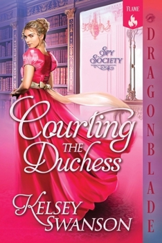 Courting the Duchess: A Regency Historical Romance (Spy Society) - Book #1 of the Spy Society