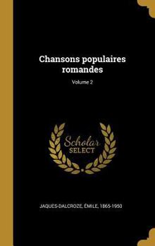 Hardcover Chansons populaires romandes; Volume 2 [French] Book
