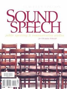 Spiral-bound Sound Speech: Public Speaking & Communication Skills for Christian Schools Book
