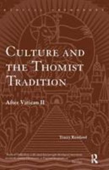 Paperback Culture and the Thomist Tradition: After Vatican II Book