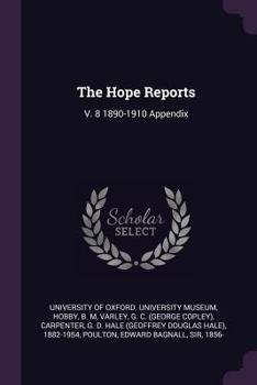 Paperback The Hope Reports: V. 8 1890-1910 Appendix Book