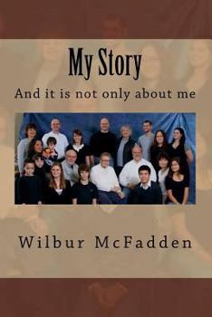 Paperback My Story: Wilbur's Autobiography Book