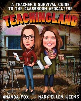 Paperback Teachingland: A Teacher's Survival Guide to the Classroom Apocalypse Book