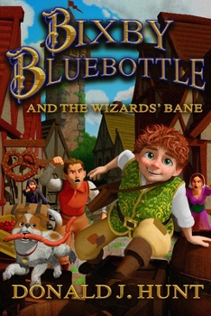 Paperback Bixby Bluebottle & The Wizards' Bane Book