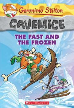 Paperback The Fast and the Frozen (Geronimo Stilton Cavemice #4), 4 Book