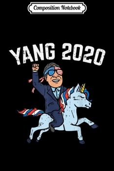 Composition Notebook: Yang 2020 US Support Math Money Weed Andrew For President Journal/Notebook Blank Lined Ruled 6x9 100 Pages