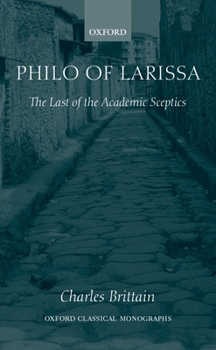 Hardcover Philo of Larissa: The Last of the Academic Sceptics Book