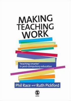 Paperback Making Teaching Work: Teaching Smarter in Post-Compulsory Education Book