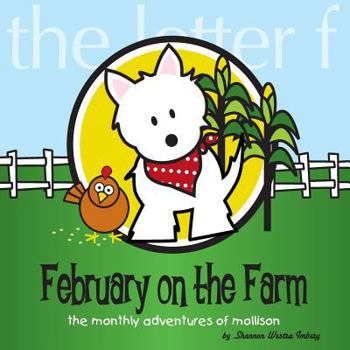 Paperback February at the Farm: The Monthly Adventures of Mollison Book