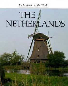 The Netherlands (Enchantment of the World) - Book  of the Enchantment of the World