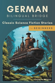 Paperback German Bilingual Bridge: Classic Science Fiction Stories for Beginners Book