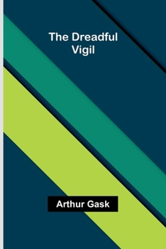 Paperback The Dreadful Vigil Book