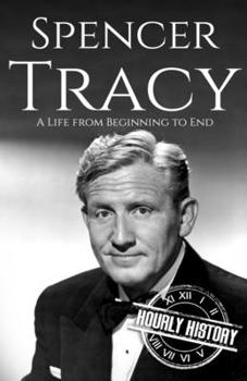 Paperback Spencer Tracy: A Life from Beginning to End Book