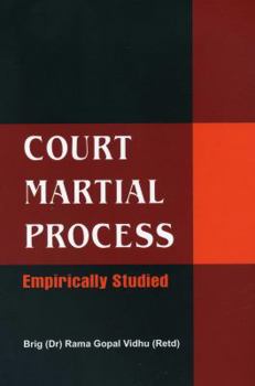 Hardcover Court Martial Process: Empirically Studied Book