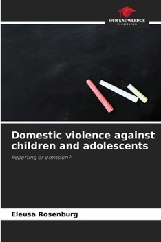 Paperback Domestic violence against children and adolescents Book